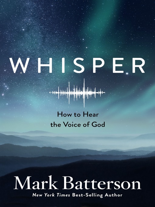 Title details for Whisper by Mark Batterson - Available